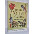 Bring Nature Back to Your Garden | Eastern and Northern Edition - Charles and Julia Botha
