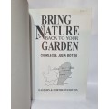 Bring Nature Back to Your Garden | Eastern and Northern Edition - Charles and Julia Botha