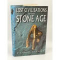 Lost Civilisations of the Stone Age: A Journey Back to Our Cultural Origins ~  Richard Rudgley