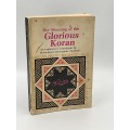The Meaning of the Glorious Koran - An Explanatory Translation by Mohammed Marmaduke Pickthall