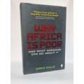 Why Africa is Poor. And What Africans Can Do About It Greg Mills | Hard cover