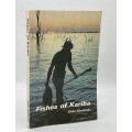 Fishes of Kariba by Dale Kenmuir