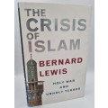 The Crisis of Islam - Bernard Lewis | Holy War and Unholy Terror