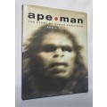 Ape Man - Robin McKie | The Story of Human Evolution