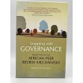 Grappling with Governance: Perspectives on the African Peer Review Mechanism