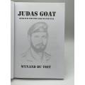 Judas Goat - Wynand Du Toit | Betrayal for the Sake of Survival