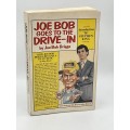 Joe Bob Goes To the Drive-In ~ Joe Bob Briggs | Introduction by Stephen King