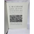 Gods, Graves and Scholars - C W Cerman   | Folio Society