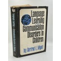 Language Learning and Communication Disorders in Children by  Gertrud L. Wyatt