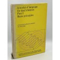 A World of Language For Deaf Children - Basic Principles A Maternal Reflective Method by Van Uden