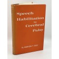 Speech Habilitation in Cerebral Palsy by Marion T. Cass