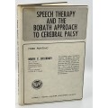 Speech Therapy and the Bobath Approach to Cerebral Palsy by Marie Crickmay