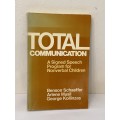 Total Communication - A signed speech program for nonverbal children - Benson Schaeffer