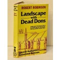 Landscape With Dead Dons. Special Gollancz Detection Reissue by Robert Robinson