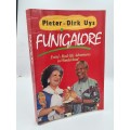 Funigalore: Evita`s Real-life Adventures in Wonderland - Pieter Dirk-Uys | Signed