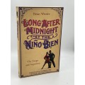 Long After Midnight at the Nino Bien: The Tango and Argentina - Brian Winter