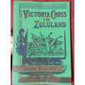 Victoria Cross in Zululand - Major Elliott (limited edition copy)
