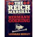 The Reich Marshal - Hermann Goering