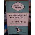 An Outline Of The Universe - by J. G. Crowther
