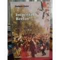 Imperial Berlin - by Gerhard Masur