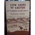 Cow Chips `n` Cactus (signed copy) - Florence Blake Smith
