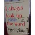 Vocabulary - I Always Look Up The Word Egregious