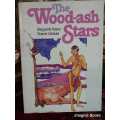 The Wood-ash Stars - (signed copy)