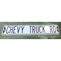 Large Original Collectors metal `CHEVY TRUCK RD` Road Sign (ideal for Man Cave) 81x15cm