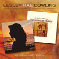 Lesley Rae Dowling - Lesley Rae Dowling and Unravsihed Brides (2 albums on 1 CD)