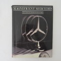 Magnificent Mercedes - The complete history of the Marque by Graham Robson