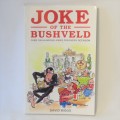 Vintage Joke book - Joke of the Bushveld - 1991 - David Biggs