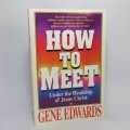 How to meet under the Headship of Jesus Christ - Gene Edwards