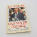 FW de Klerk - Man van die oomblik by Aad Kamsteeg and Evert van Dijk - 1990 second edition