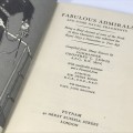 Fabulous Admirals and Some Naval Fragments by Commander Geoffrey L. Lowis - 1959 edition