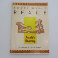 1992 First edition Sustainable Peace Angola`s Recovery by David Sogge