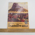 Zulu War book Isandlwana by John Laband and Jeff Mathews - First Edition