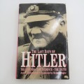 The last days of Hitler - The Legends - The Evidence - The truth by Anton Joachimsthaler