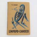 Limpopo to Zambesi Sixty years of Methodism in Southern Rhodesia by Clarence Thorpe - First edition
