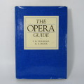 The Opera Guide by FM Stockdale and MR Dreyer - 1990 First edition