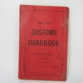 1907 Orange River Colony Customs handbook - over 200 pages