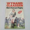 Wynand Claassen more than just Rugby - Telling it all - 1985 Edition