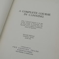 A complete coarse in canning - 1946 edition