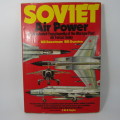 Soviet - Air Power by Bill Sweetman / Bill Gunston