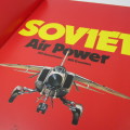 Soviet - Air Power by Bill Sweetman / Bill Gunston