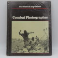 The Vietnam Experience Combat photographer