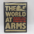 The World at Arms - The Readers Digest illustrated History of WW2