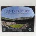 Centre Court - The jewel in Wimbledon`s Crown