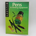 Miller`s Pens and Writing Equipment collector`s guide by Jim Marshall