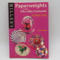 Miller`s Paperweights of the 19th and 20th Centuries collectors guide by Anne Metcalfe