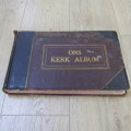 Ons Kerk Album - 1916 edition All the Dutch churches and ministers since inception in detail
